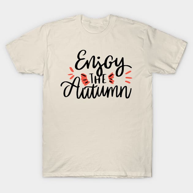 Enjoy The Autumn T-Shirt by Stellart